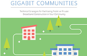 Gigabit Communities Technical Strategies for Facilitating Public or Private