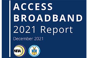 NTIA ACCESS BROADBAND 2021 Report